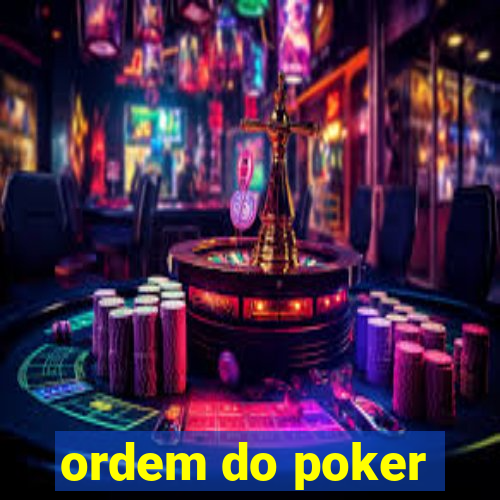 ordem do poker